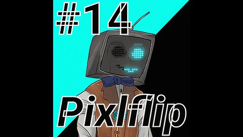 #14 - Pixlflip