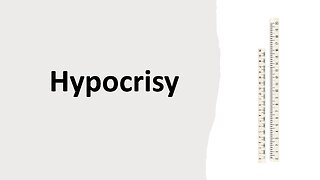 Hypocrisy