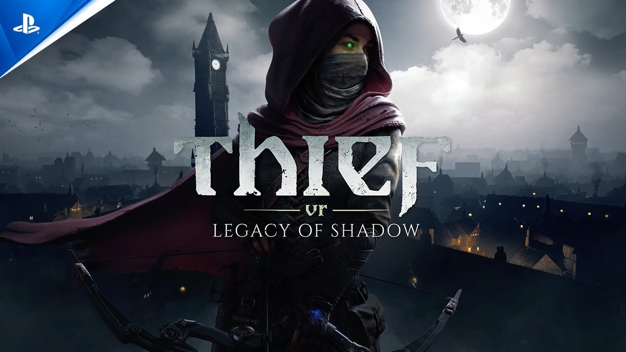 Thief VR: Legacy of Shadow - Official Gameplay Trailer
