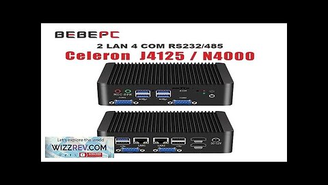 BEBEPC Industrial Mini PC Fanless Celeron J4125 Quad-Core N4000 2 LAN 4 Review