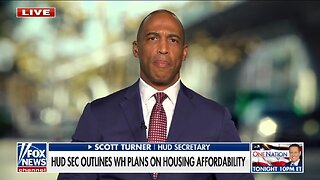 HUD Secretary: Trump's Prioritizing Home Affordability
