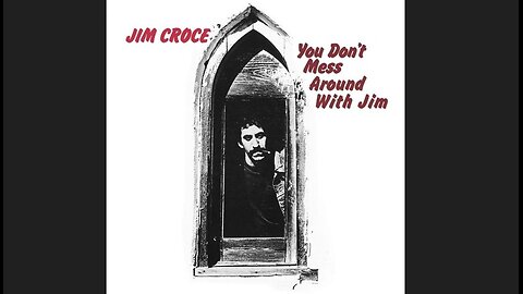 Jim Croce - You Don't Mess Around With Jim (1972) [Full Album] Vinyl Rip