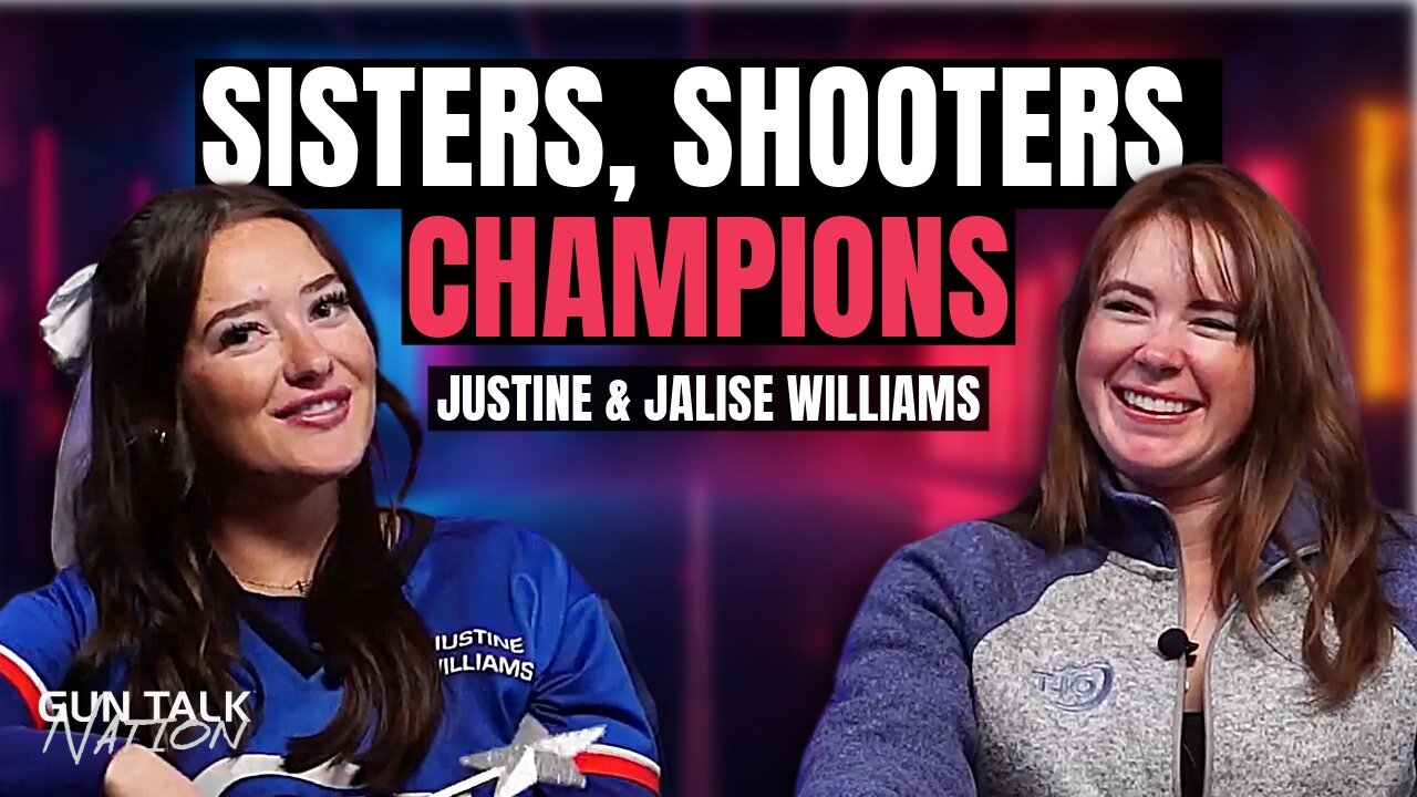 Sisters, Shooters, Champions: Justine & Jalise Williams