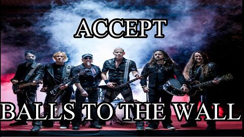 ACCEPT - BALLS TO THE WALL (LYRICS) (LYRICS)