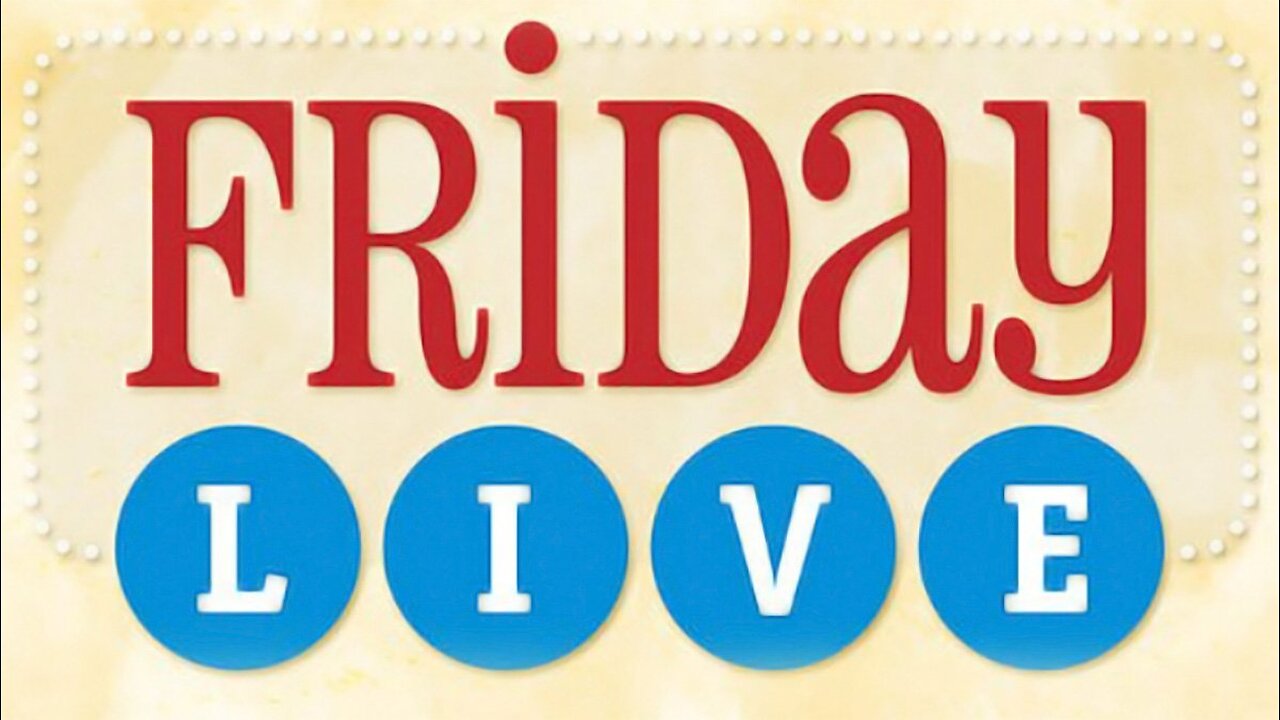 Friday Broadcast - December 12, 2025