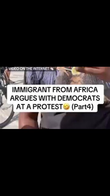 Immigrant from Africa argues with democrats at a protest (part 4)