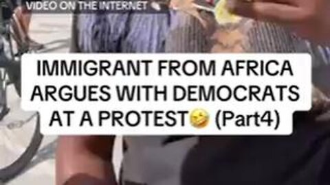 Immigrant from Africa argues with democrats at a protest (part 4)