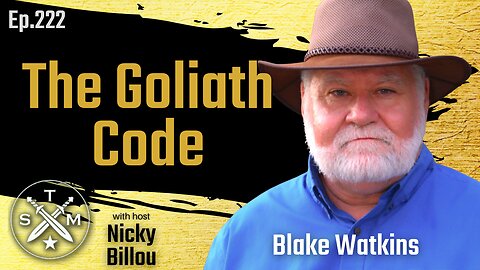SMP EP222: Blake Watkins - The Goliath Code