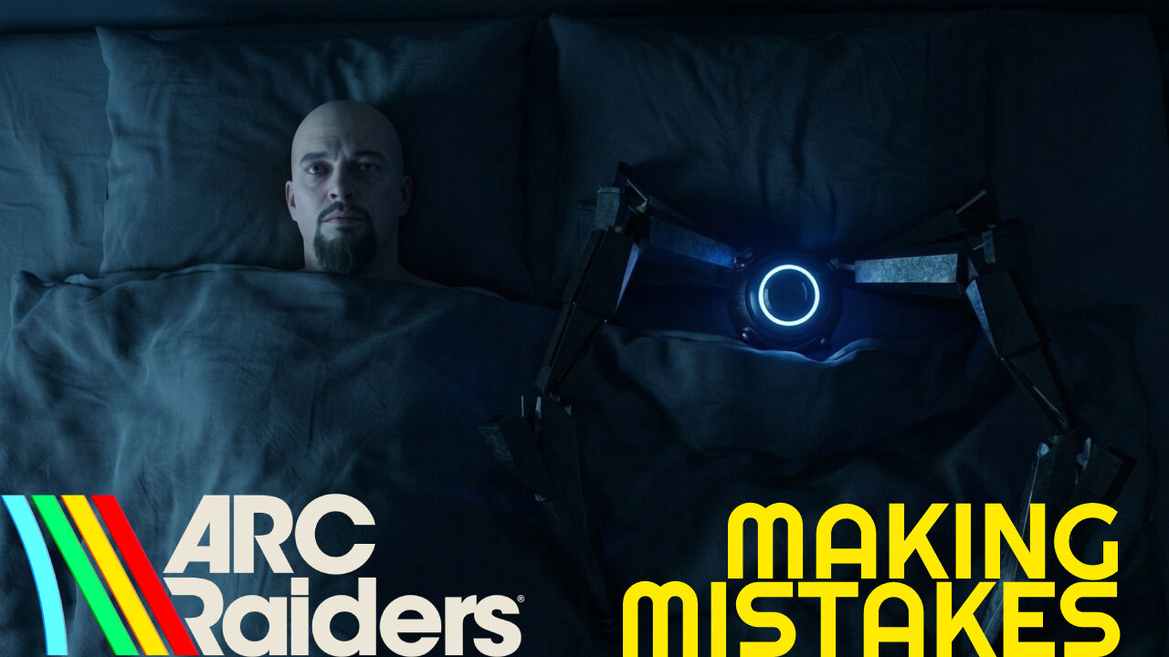 Mistakes Will be Made - ARC Raiders ☢