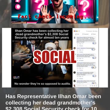 Fact Check: Rep. Ilhan Omar Has NOT Been Collecting Her Dead Grandmother's Social Security Check