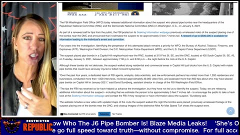 ‘She’s One Of Us!’ They Know Who The J6 Pipe Bomber Is! Blaze Media Leaks!