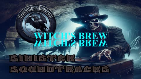 Sinister Soundtracks: Witch's Brew