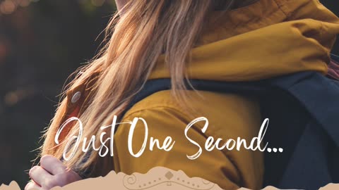 Just One Second…