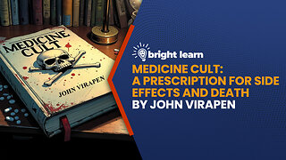 BrightLearn - Medicine Cult: A Prescription for Side Effects and Death by John Virapen