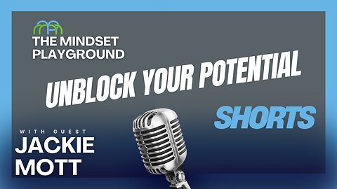 Unblock Your Potential | SHORT