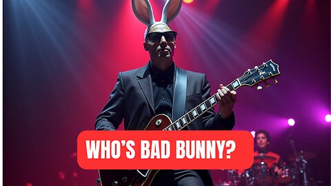 Who's Bad Bunny?
