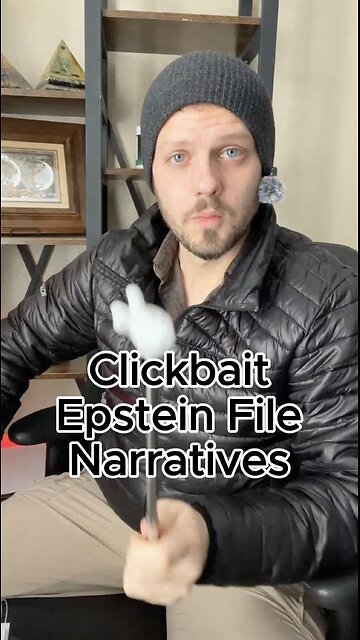 Clickbait Epstein File Narratives