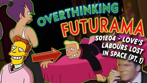 LEELA GOT ZAPPED! Overthinking Futurama Love's Labours Lost In Space (S01E04) Facts & Reactions pt.1