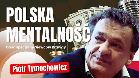 Polska mentalność - Piotr Tymochowicz