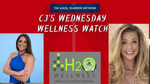 CJ's Wellness Wednesday Watch!