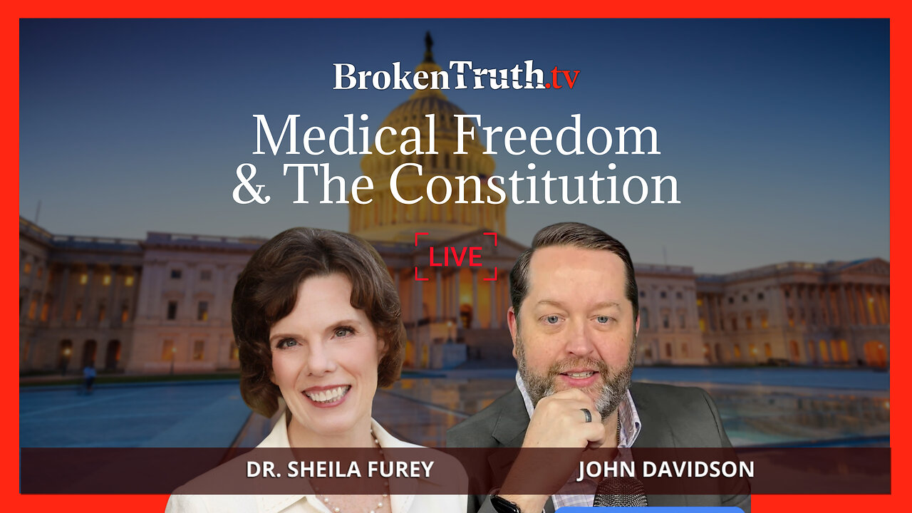 Medical Freedom & The Constitution: Dr. Sheila Furey