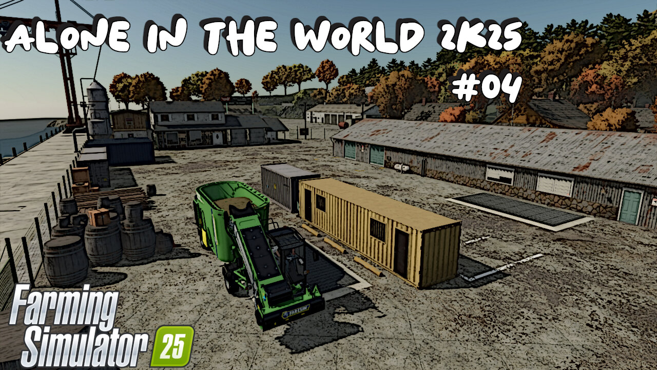 Alone In The World 2K25 | #04 | Farming Simulator 25