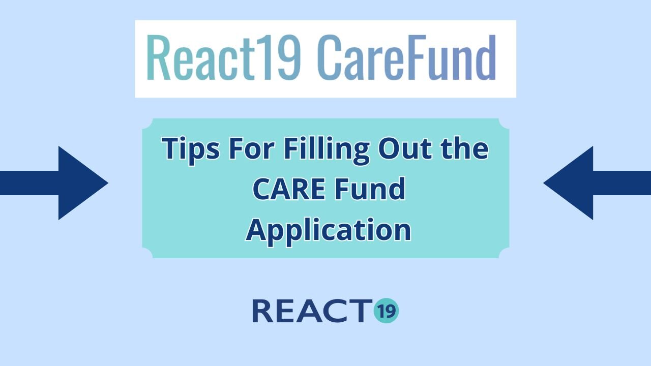 Tips for Filling Out the REACT19 CARE Fund Application