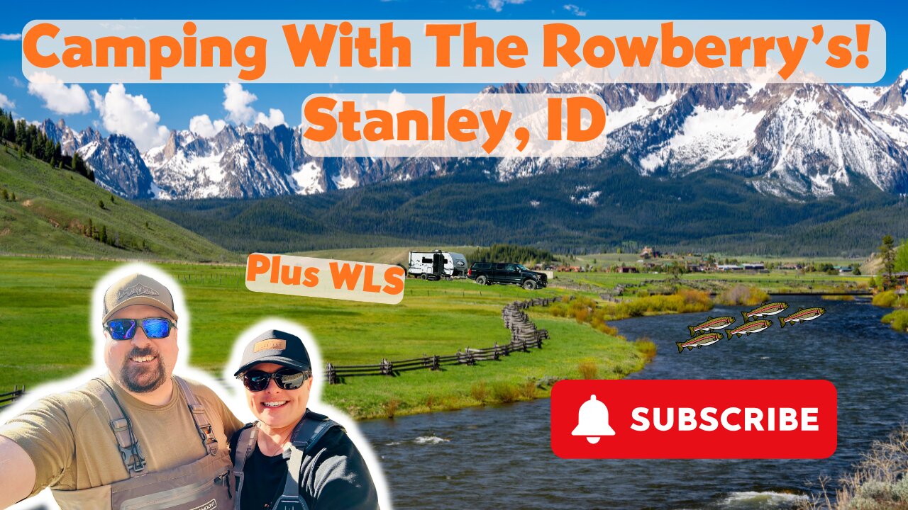 Camping With The Rowberry's! | Stanley, ID