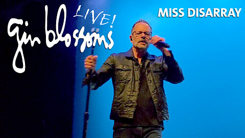 Miss Disarray Live - Gin Blossoms 2025 Tour