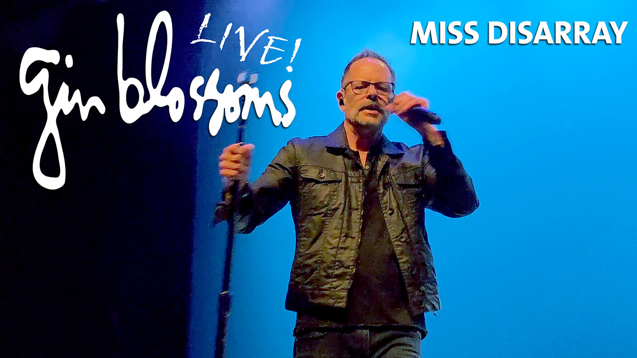 Miss Disarray Live - Gin Blossoms 2025 Tour