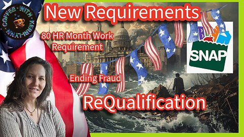 SNAP The Great Social Experiment| Will Benefits End for 42M | New Requirements Requalification #snap