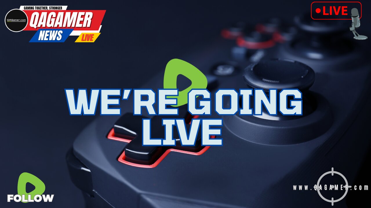 š®QAGamer Live | Trailers, News & Events