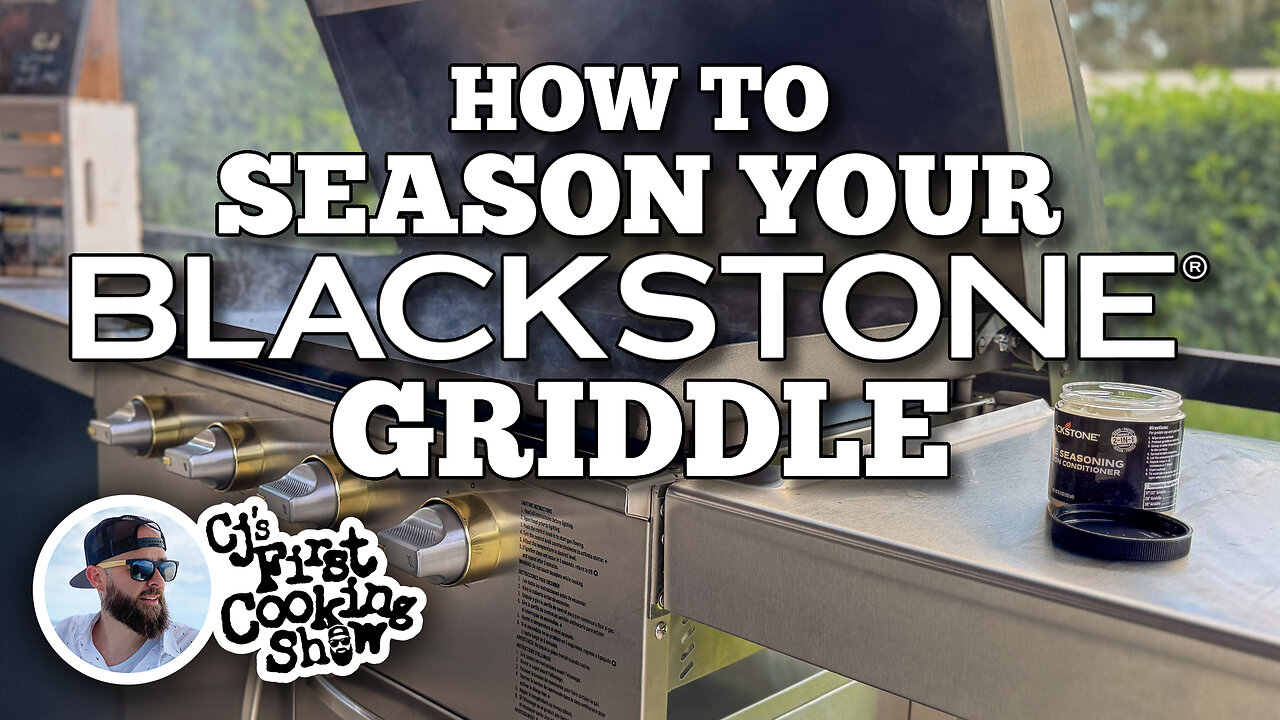 How to Season Your Blackstone Griddle with CJ