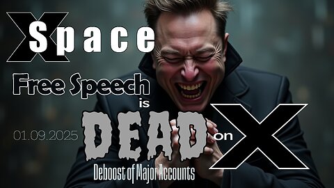 Free Speech is DEAD on X - Deboost of Major Accounts /// X Space - 01.09.2025