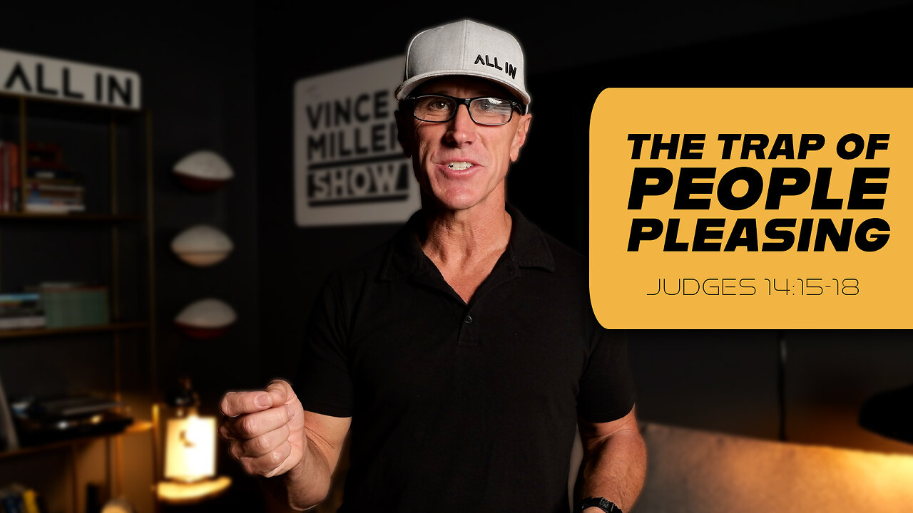 The Trap of People-Pleasing | Judges 14:15-18