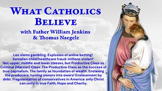 Somali Fraud? Producer v Crime classes! Family, Capitalism. Conservative disunity! Christ unites!