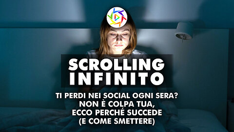 SCROLLING INFINITO: Ti perdi nei social? Non è colpa tua, ecco perché succede (e come smettere)