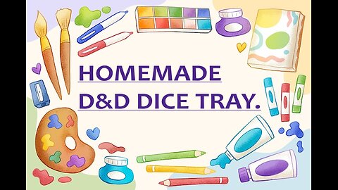Making a D&D Dice Tray Part 1