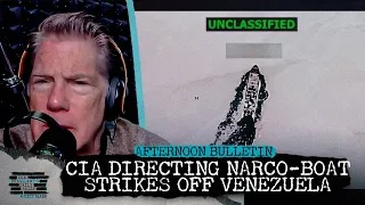 REVEALED: CIA Directing Narco-Boat Strikes Off Venezuela & Europe Endorses Trump’s Ceasefire Plan