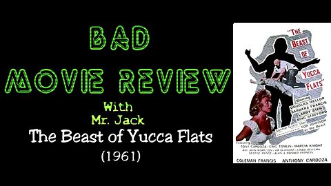The Beast of Yucca Flats (1961) -- Bad Movie Review