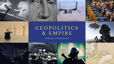 Introducing...Geopolitics & Empire