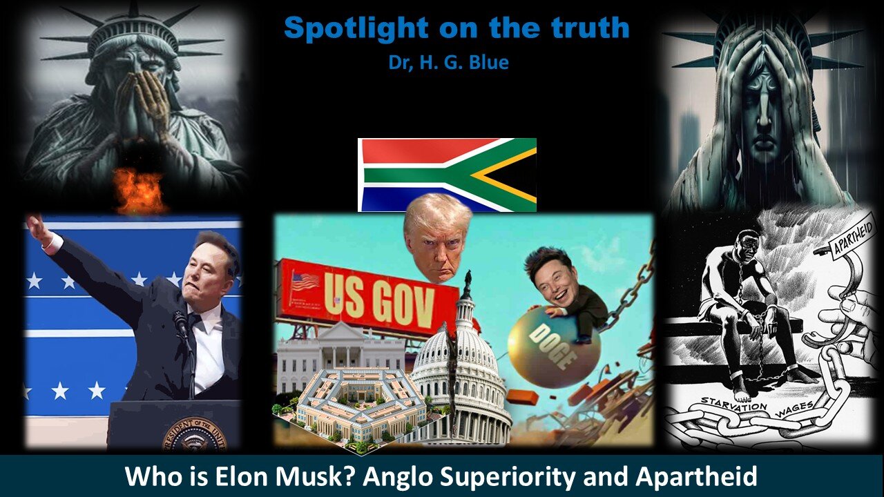 Who is Elon Musk? Anglo Superiority and Apartheid