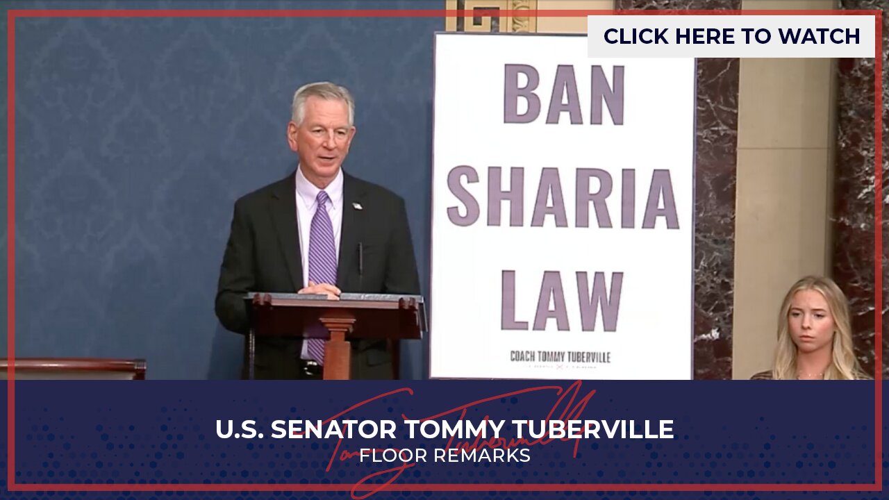Senator Tuberville Speaks on the Senate Floor about Radical Islamic Extremism and Sharia Law