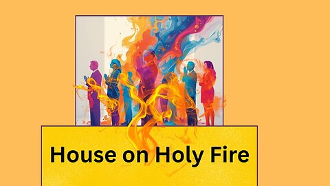House On Holy Fire 11/16/25