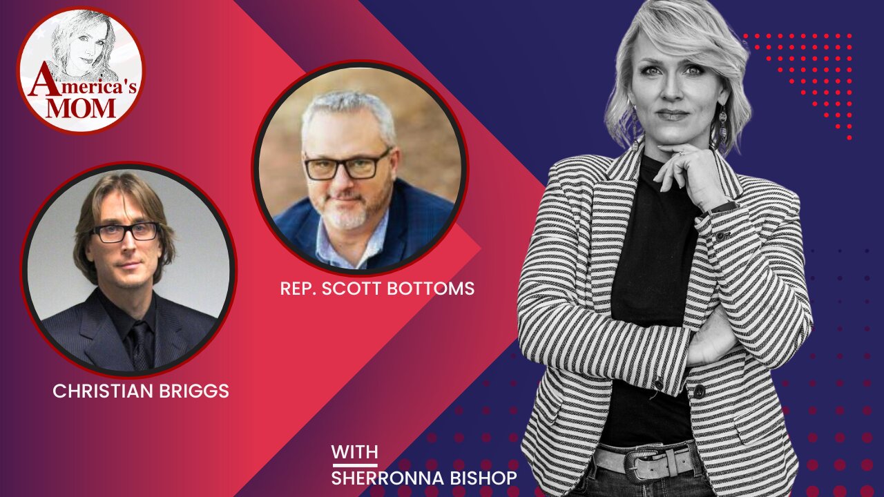 America's Mom with Sherronna Bishop Joined by Christian Briggs and Rep. Scott Bottoms