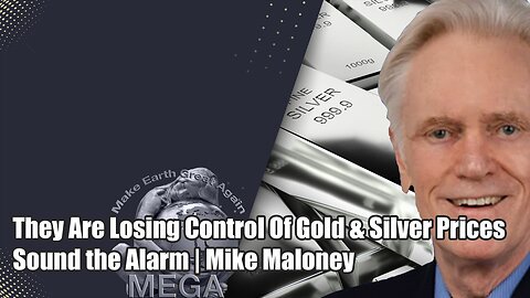 They Are Losing Control Of Gold & Silver Prices - Sound the Alarm | Mike Maloney