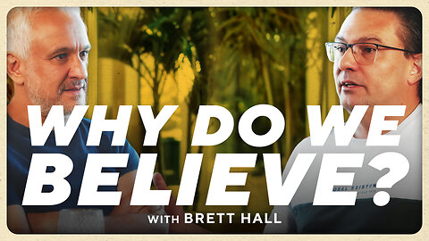 "We Create Idols." Do Humans NEED Belief? W/ Brett Hall