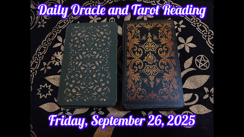 Daily Oracle and Tarot Reading: Friday, September 26, 2025