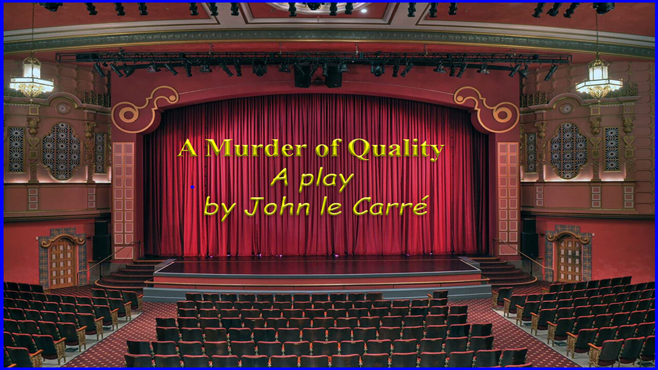 'A Murder Of Quality' (1982) Audio Play by John le Carré