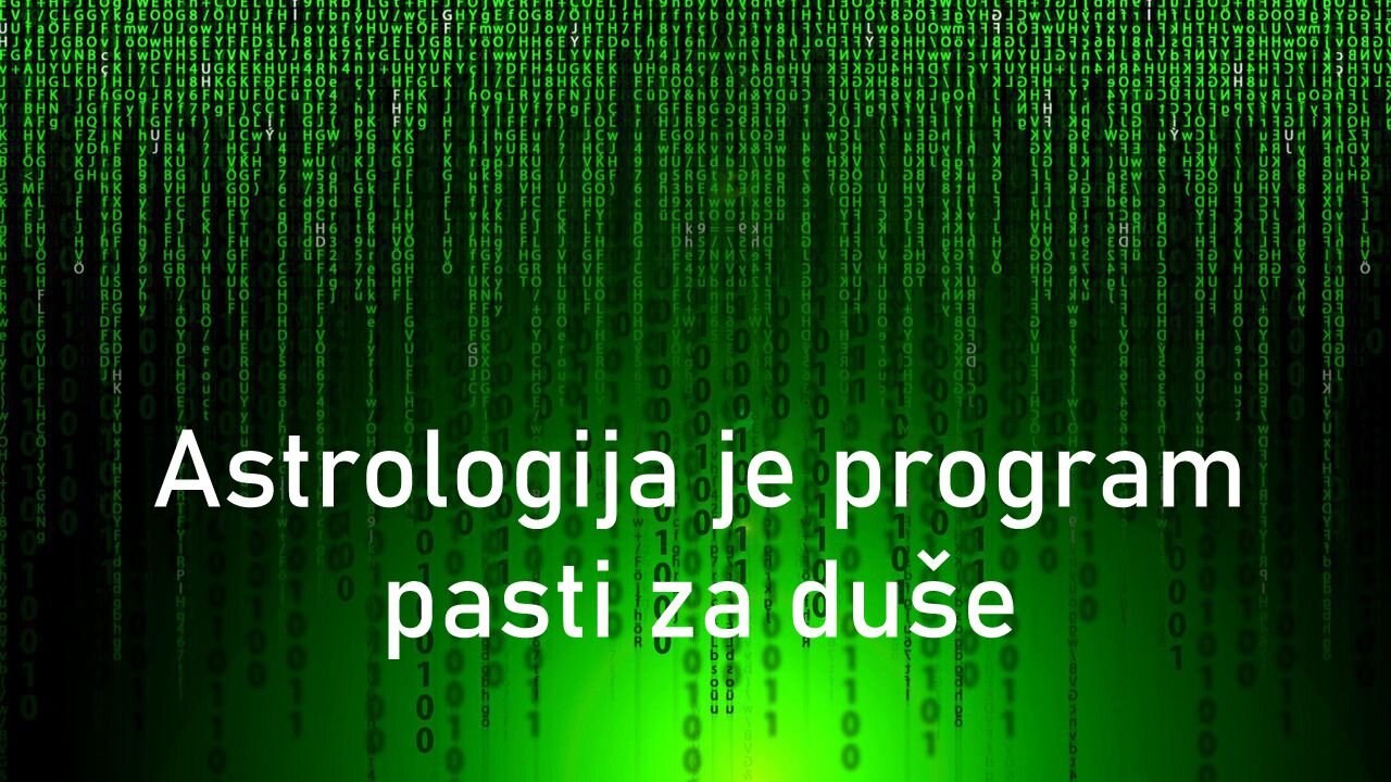 Astrologija je program pasti za duše